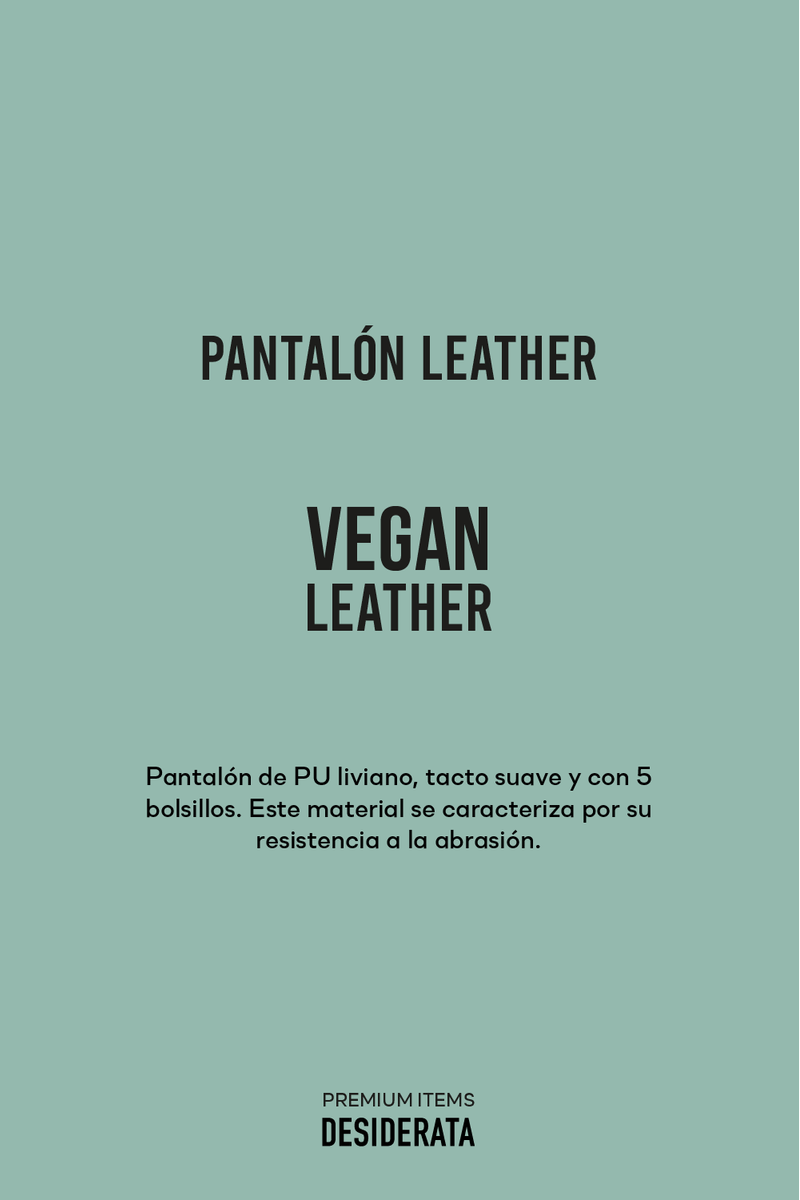 PANTALON VEGAN LEATHER